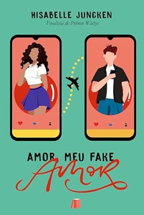 Amor, meu fake amor (Portuguese Edition)