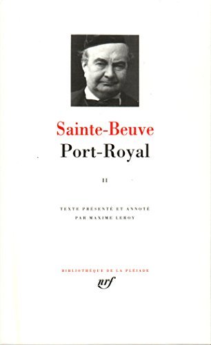 Port- Royal tome II : Livres III - V [Bibliotheque de la Pleiade] (French Edition) by Charles-Augustin Sainte-Beuve (1954-01-26)