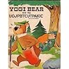 Yogi Bear and the Uojpbtcutpakic: Story