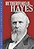 By Debbie Levy Rutherford B. Hayes (Presidential Leaders) [Library Binding]