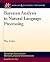 Bayesian Analysis in Natural Language Processing by Shay Cohen (2016-06-01)