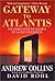 Gateway to Atlantis: The Search for the Source of a Lost Civilization by Andrew Collins (2002-02-09)