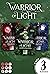 Warrior of Light: Alle Bänd...
