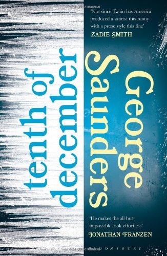 Tenth of December by Saunders, George (2014) Paperback