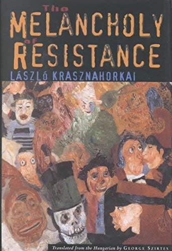The Melancholy of Resistance