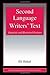 Second Language Writers' Text: Linguistic and Rhetorical Features (ESL & Applied Linguistics Professional Series) 1st edition by Hinkel, Eli (2002) Hardcover