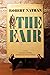 The Fair A Novel