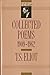 T. S. Eliot: Collected Poems, 1909-1962 (The Centenary Edition) by T. S. Eliot (1991-09-25)