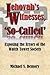 Jehovah's Witnesses, 'So-Called': Exposing the Errors of the Watch Tower Society by Michael S. Demory (5-Jan-2015) Paperback