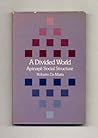 A Divided World: Apinaye Social Structure (Harvard Studies in Cultural Anthropology, 6)