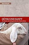 Gütig und sanft: ...
