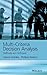 Multi-criteria Decision Analysis: Methods and Software Hardcover – August 19, 2013