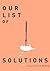 Our List of Solutions 1st edition by Oeding, Carrie (2011) Paperback
