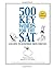 500 Key Words for the SAT: ...