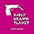Badly Drawn Planet by Peter...