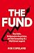 The Fund: Ray Dalio, Bridgewater Associates and The Unraveling of a Wall Street Legend