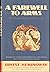 Rare Ernest Hemingway / A Farewell to Arms 2012 - NY: Scribner, 2012 [Hardcover] Hemingway, Ernest