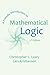 A Friendly Introduction to Mathematical Logic by Christopher C. Leary (August 10,2015)