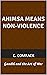 Ahimsa Means Non-Violence: Gandhi and the Art of War