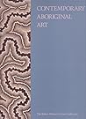 Contemporary aboriginal art from the Robert Holmes à Court Collection: Carpenter Center for the Visual Arts, Harvard University, 22 February-25 ... for the Arts, Lake Oswego, 15 June-19 July