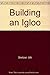 Building an Igloo by Ulli Steltzer (1981-02-06)