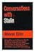 Conversations with Stalin. Translated from the Serbo-Croat by Michael B. Petrovich - [Uniform Title: Susreti sa Staljinom. English]