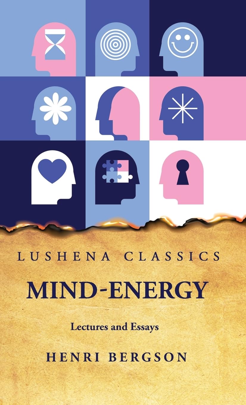 Mind-Energy Lectures and Essays (Hardcover)