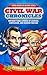 Civil War Chronicles: Unfor...