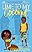 Lime to My Coconut (Cocoa Reef Resort #1)
