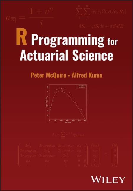 R Programming for Actuarial Science (Hardcover)