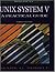 UNIX System V: A Practical Guide (3rd Edition) by Mark G. Sobell (1994-10-10)