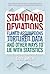 Standard Deviations: Flawed Assumptions, Tortured Data, and Other Ways to Lie with Statistics by Gary Smith (2015-07-21)