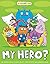 Uglydoll: My Hero? by Travis Nichols (2014-04-01)