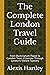 The Complete London Travel ...