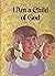 I Am a Child of God by Douglas Larson
