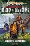 Drachen der Dämmerung: Roman - Eine Legende unter den Fantasy-Klassikern! Jetzt als überarbeitete Neuausgabe. (Die Chronik der Drachenlanze 3) (German Edition)