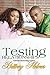 Testing Relationships by Holmes, Brittney (2011) Mass Market Paperback