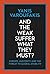 And the Weak Suffer What They Must? by Yanis Varoufakis