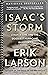 Isaac's Storm: A Man, a Time, and the Deadliest Hurricane in History