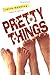 Pretty Things by Sarra Manning (2005-06-02)
