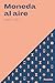 Moneda al aire (Spanish Edition)