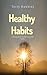 Healthy Habits by Terry Hawkins