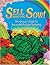 Sell What You Sow: The Grow...