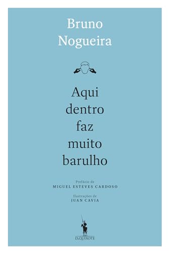 Aqui Dentro Faz Muito Barulho (Kindle Edition)
