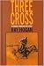 Three Cross ( a Shawn Starbuck Western)