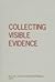 Collecting Visible Evidence (Volume 6)