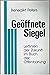Geöffnete Siegel