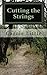 Cutting the Strings: A Memoir (Volume 1) by Little, Carole J. (2012) Paperback