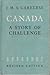 Canada A Story Of Challenge