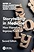 Storytelling in Medicine: How narrative can improve practice